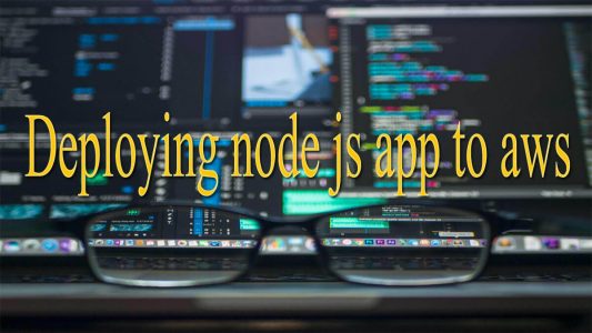 Deploying Node.js Apps to AWS